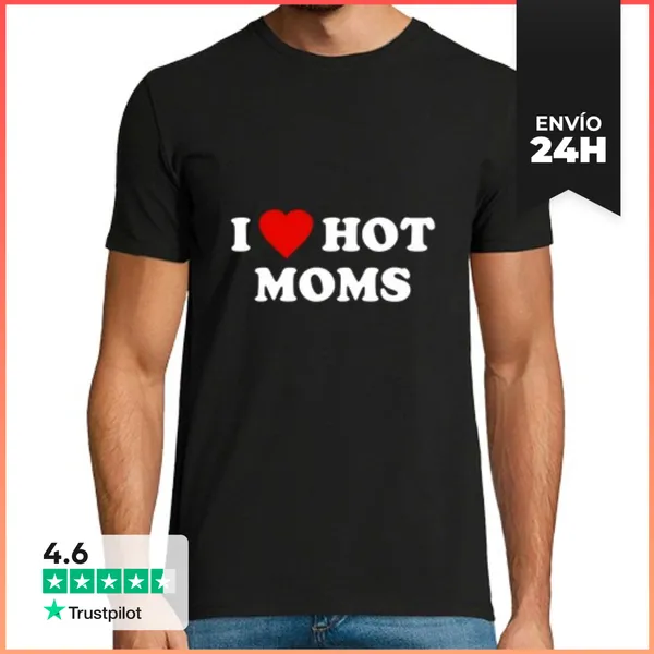 Camiseta Hombre Clásica I Love Hot Moms LaTostadora