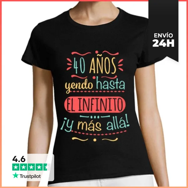 Camiseta Mujer Clásica 40 Años Hasta El Infinito Y Más Allá