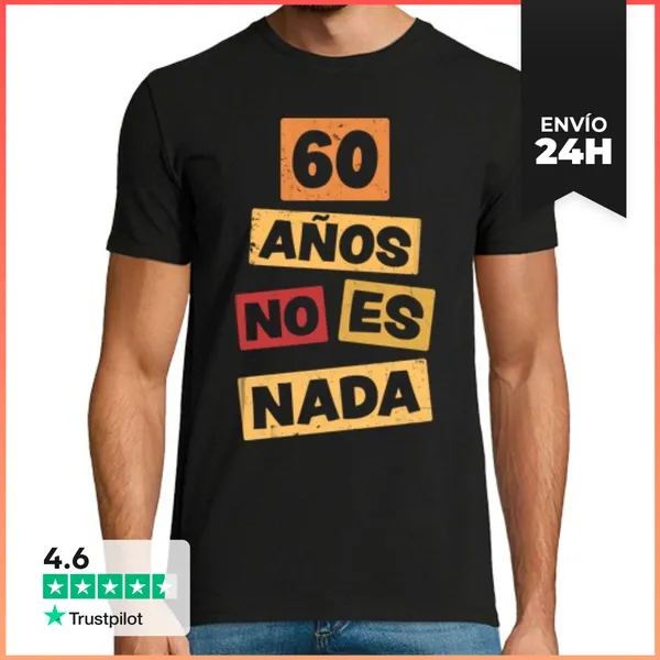 Camiseta Hombre Clásica 60 Años No Es Nada LaTostadora