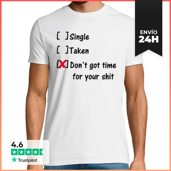Camiseta Hombre Clásica Don't Got Time For Your Shit LaTostadora