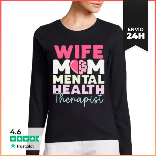 Camiseta Mujer Manga Larga Esposa Mamá Terapeuta De Salud Mental