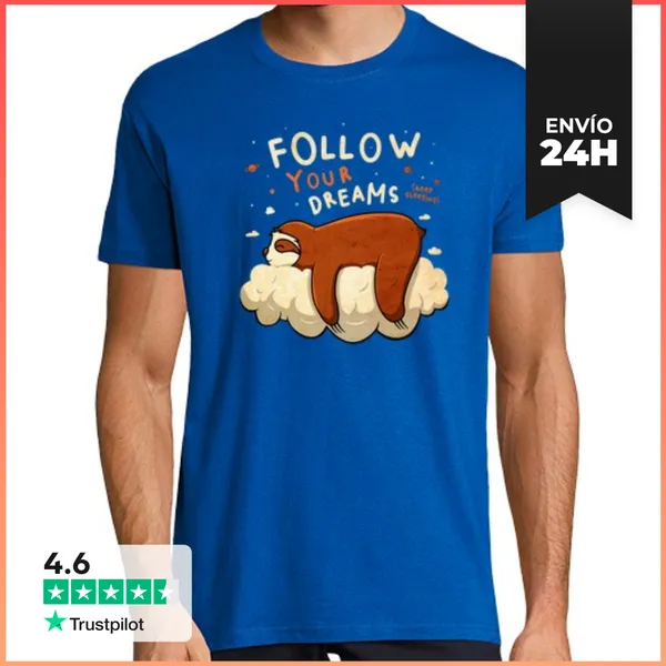 Camiseta Hombre Clásica Follow Your Dreams LaTostadora