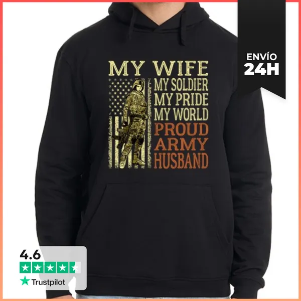 Sudadera Unisex Con Capucha Mi Esposa Mi Soldado Héroe Orgulloso