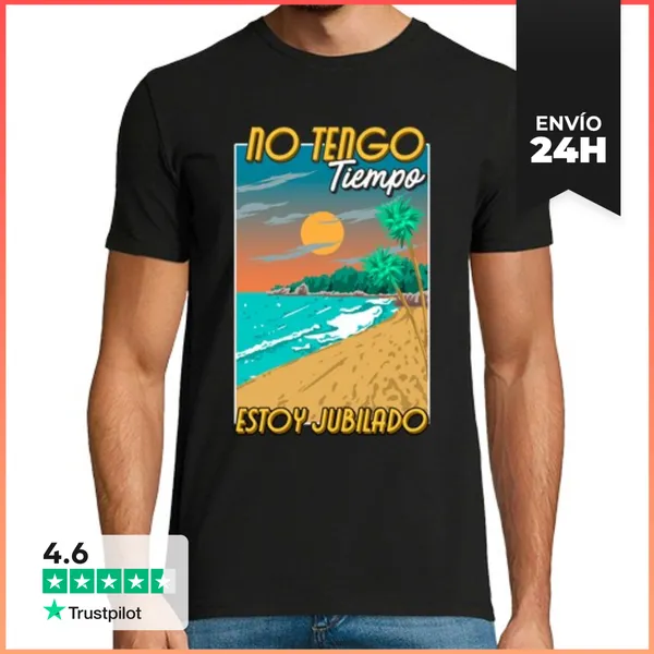 Camiseta Hombre Clásica No Tengo Tiempo Estoy Jubilado En La