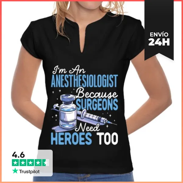Camiseta Mujer Cuello Mao Soy Anestesiólogo Porque Los Cirujanos