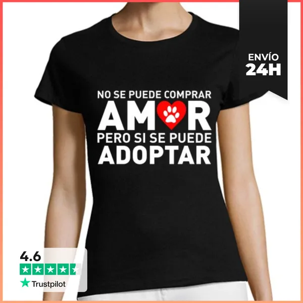 Camiseta Mujer Clásica No Se Puede Comprar AMOR Pero Si ADOPTAR