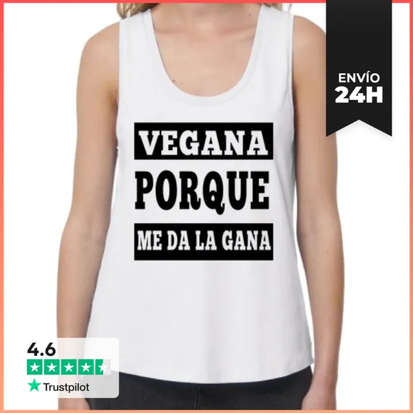 Camiseta Mujer Sin Mangas, Loose Fit Vegana Porque Me Da La Gana