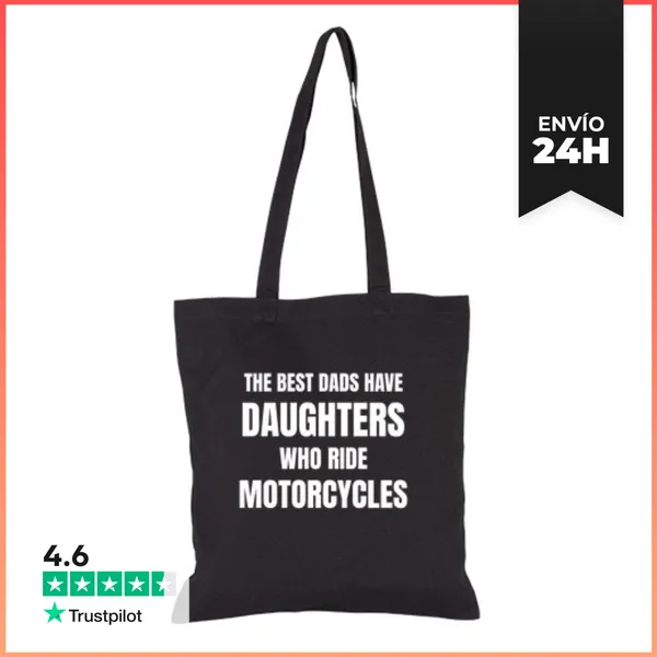 Bolsa De Tela Los Mejores Papás Tienen Hijas Que Montan