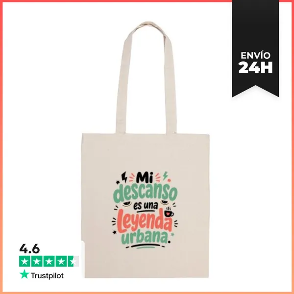 Bolsa De Tela Mi Descanso Es Una Leyenda Urbana LaTostadora