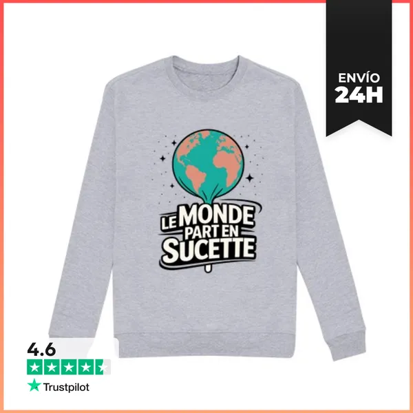 Sudadera Unisex El Mundo Se Va Al Garete - Humor LaTostadora