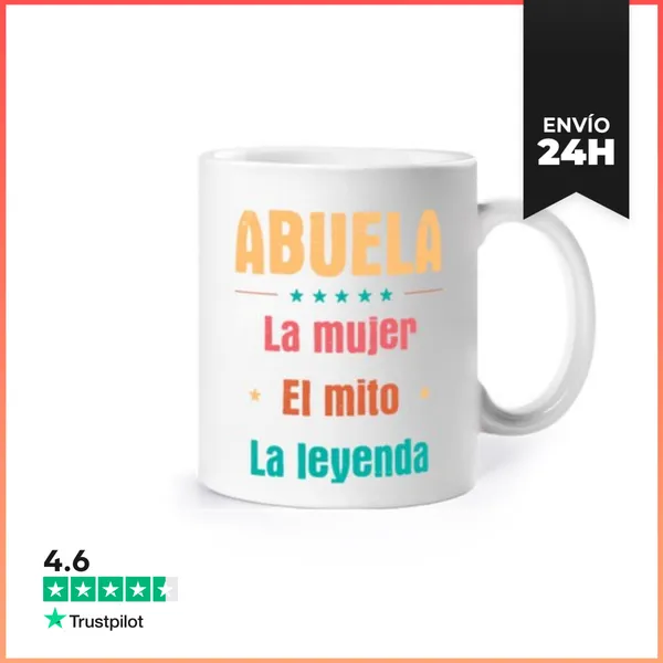 Taza Abuela - La Mujer El Mito La Leyenda LaTostadora