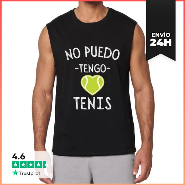 Camiseta Sin Mangas No Puedo Tengo Tenis Deporte LaTostadora