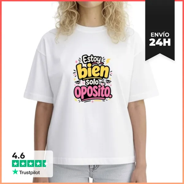 Camiseta Mujer Boxy Estoy Bien, Solo Oposito LaTostadora