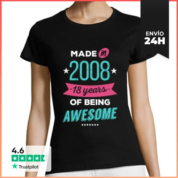 Camiseta Mujer Clásica Made In 2008, 18 Years Of Being Awesome