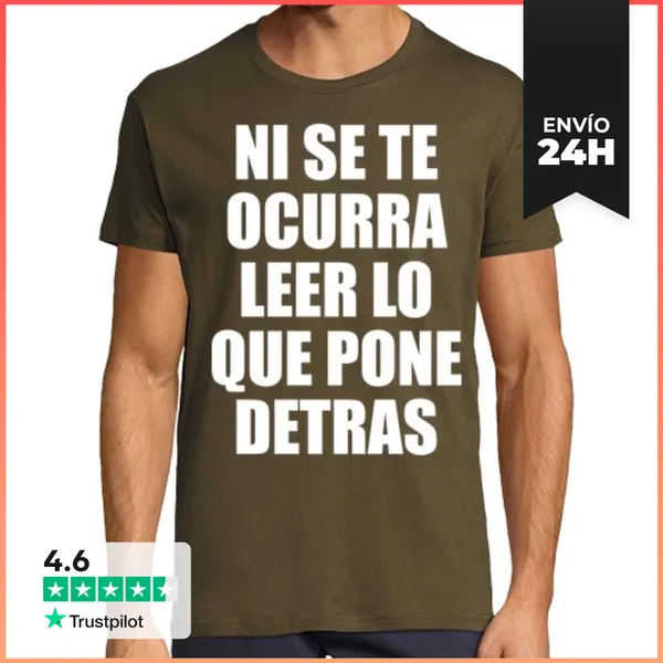 Camiseta Hombre Clásica Ni Se Te Ocurra Leer Lo Que Pone Detrás