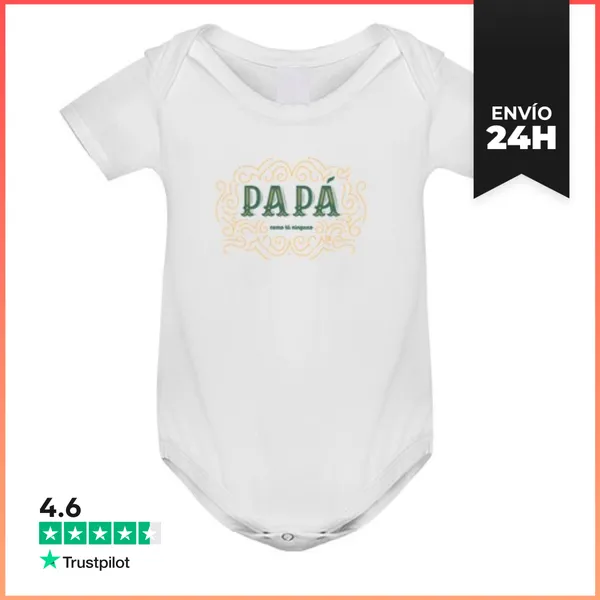 Body Bebé Papá Como Tú Ninguno LaTostadora