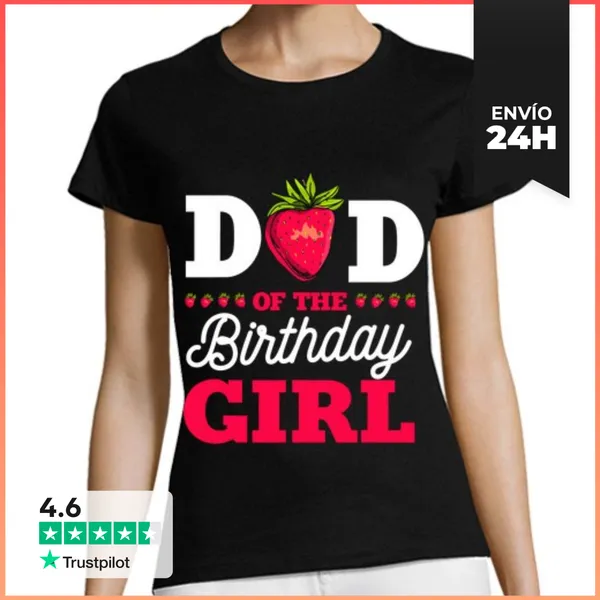 Camiseta Mujer Clásica Papá De La Niña De Cumpleaños Fresa