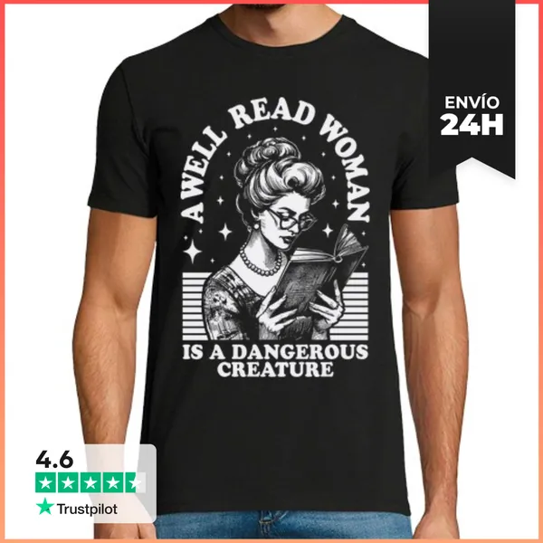 Camiseta Hombre Clásica A WELL READ WOMAN IS DANGEROUS CREATURE
