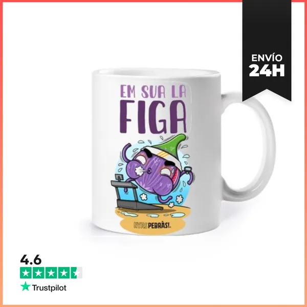 Taza Em Sua La Figa LaTostadora
