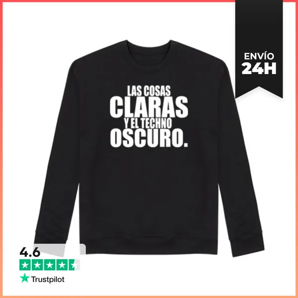 Sudadera Unisex LAS COSAS CLARAS TECHNO OSCURO LaTostadora