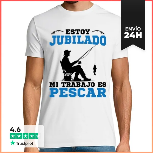 Camiseta Hombre Clásica Estoy Jubilado Mi Trabajo Es Pescar