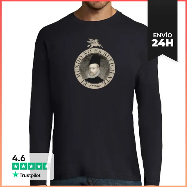 Camiseta Hombre Manga Larga Felipe II El Mundo No Es Suficiente