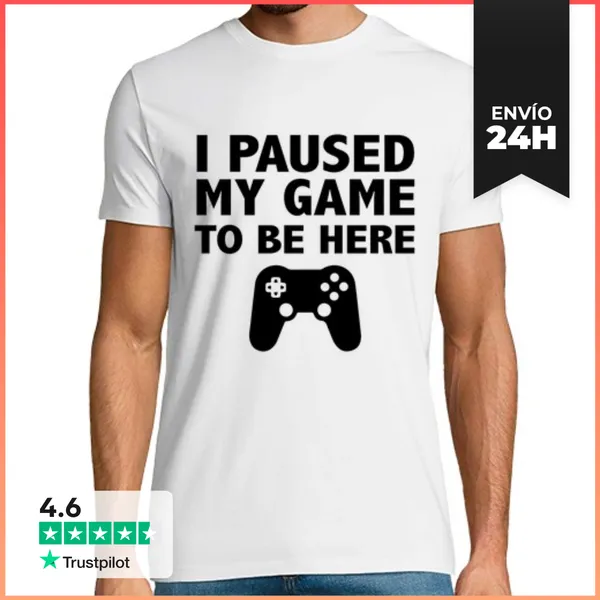 Camiseta Hombre Clásica I Paused My Game To Be Here LaTostadora