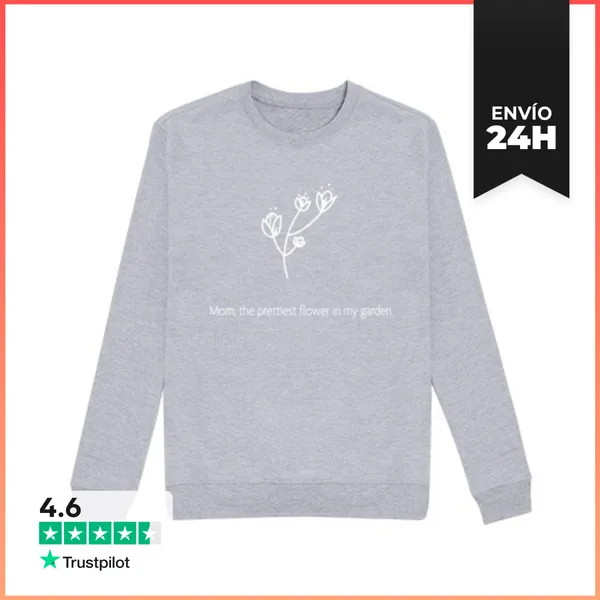 Sudadera Unisex Mamá La Flor Más Hermosa Del Jardín Blanca