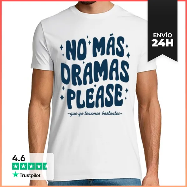 Camiseta Hombre Clásica No Más Dramas... LaTostadora