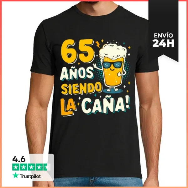 Camiseta Hombre Clásica 65 Años Siendo La Caña LaTostadora
