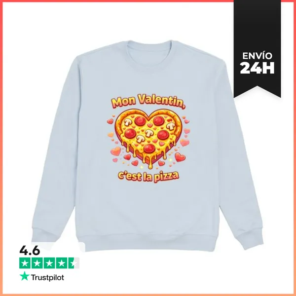 Sudadera Unisex Mi Valentin Es La Camiseta De Pizza Divertida Día