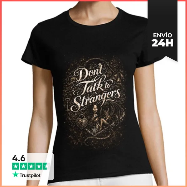 Camiseta Mujer Clásica DIO DON T TALK TO STRANGERS LaTostadora