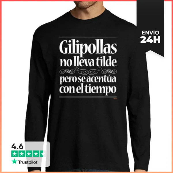 Camiseta Hombre Manga Larga Gilipollas No Lleva Tilde LaTostadora