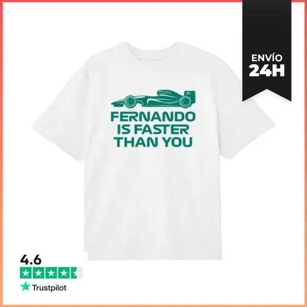 Camiseta Oversize F1 FERNANDO IS FASTER THAN YOU LaTostadora