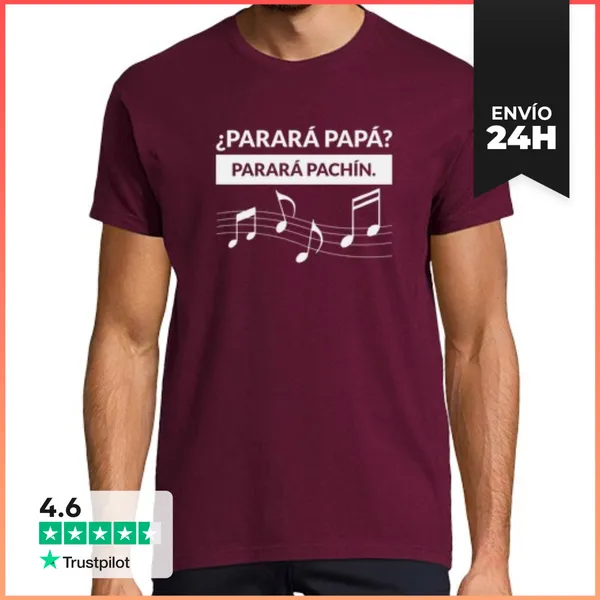 Camiseta Hombre Clásica Parará Papá. Sí Pachín. Sí LaTostadora