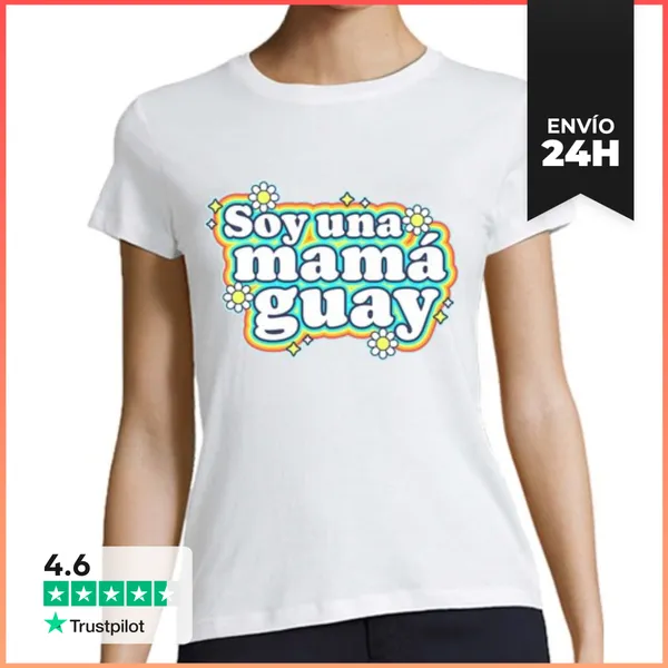 Camiseta Mujer Clásica Soy Una Mamá Guay LaTostadora