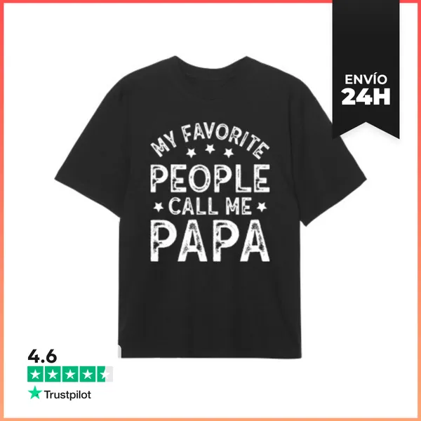 Camiseta Oversize MY FAVORITE PEOPLE CALL ME PAPA LaTostadora
