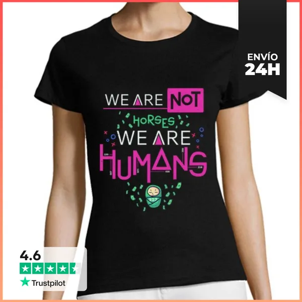Camiseta Mujer Clásica We Are Humans El Juego Del Calamar