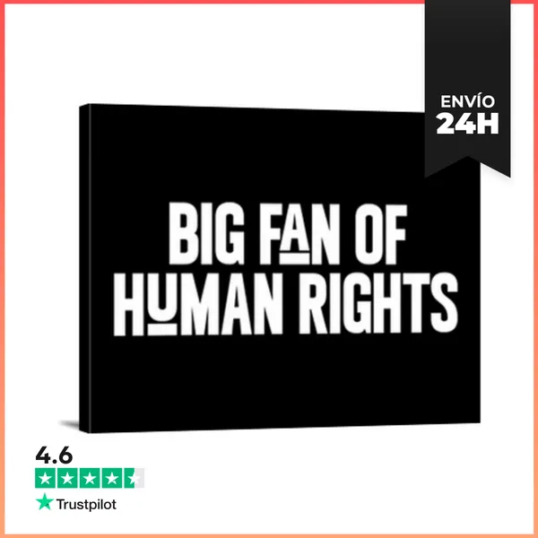 Lienzo Horizontal BIG FAN OF HUMAN RIGHTS LaTostadora