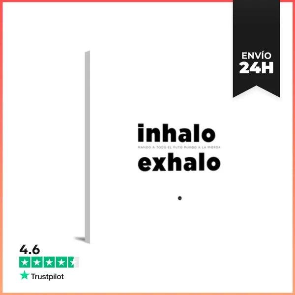 Lienzo Cuadrado Inhalo Mando A Todo El Puto Mundo Fc LaTostadora