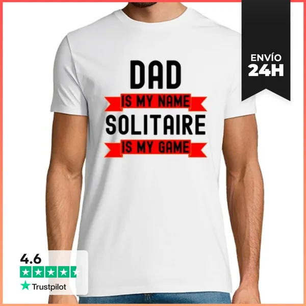 Camiseta Hombre Clásica Papá Es Mi Nombre El Solitario Es Mi Ju