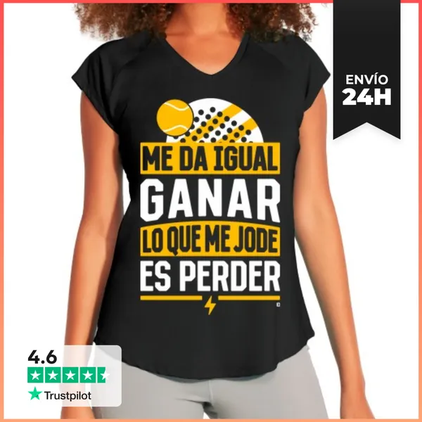 Camiseta Deportiva Mujer Me Da Igual Ganar... LaTostadora