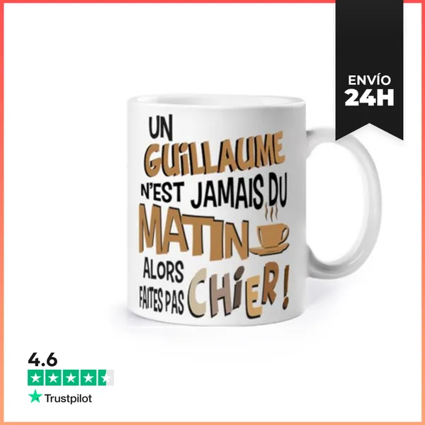 Taza Un Guillaume Nunca Está En El Rega LaTostadora