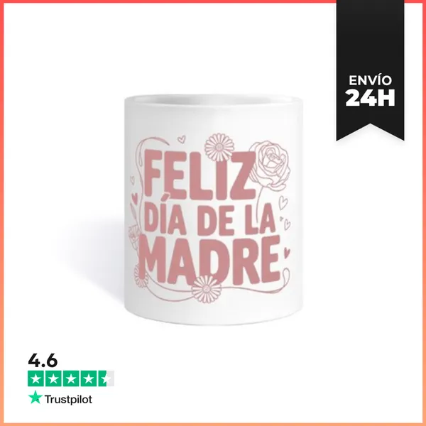Taza Feliz Día De La Madre LaTostadora