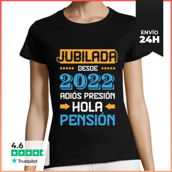 Camiseta Mujer Clásica Jubilada Desde 2022, Adiós Presión, Hola