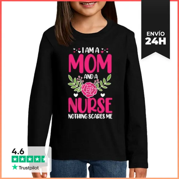 Camiseta Manga Larga Para Niños Soy Madre Y Enfermera Nada Me