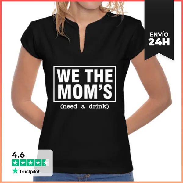 Camiseta Mujer Cuello Mao Nosotras Las Mamás Necesitamos Una