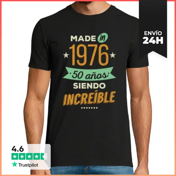Camiseta Hombre Clásica Made In 1976, 50 Años Siendo Increíble