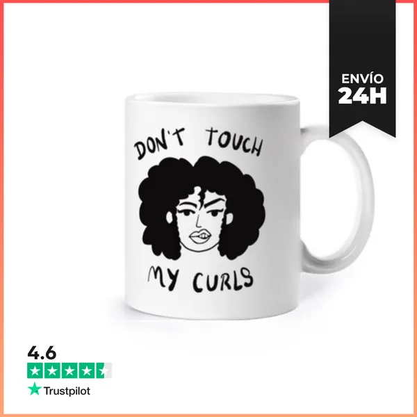 Taza Dont Touch My Curls LaTostadora