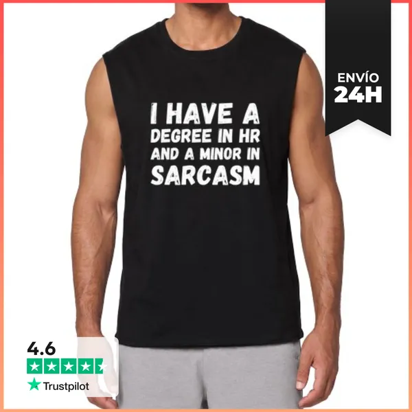 Camiseta Sin Mangas Tengo Una Licenciatura En Recursos Huma
